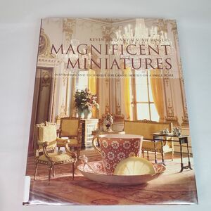 Magnificent Miniatures: Inspiration and Technique for Grand Houses EX-LIBRARY